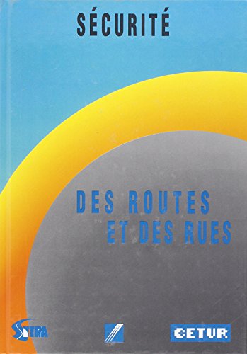 Beispielbild fr Securite des routes & des rues zum Verkauf von LiLi - La Libert des Livres