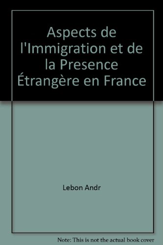 Stock image for Aspects de l'immigration et de la pre?sence e?trange`re en France, 1991/1992 (French Edition) for sale by Phatpocket Limited