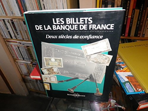 Stock image for LES BILLETS DE LA BANQUE DE FRANCE DEUX SIECLES DE CONFIANCE for sale by Alsa passions