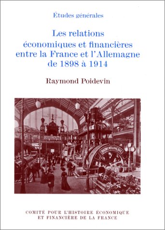 9782110898258: Les relations conomiques et financires entre la France et l'Allemagne de 1898  1914