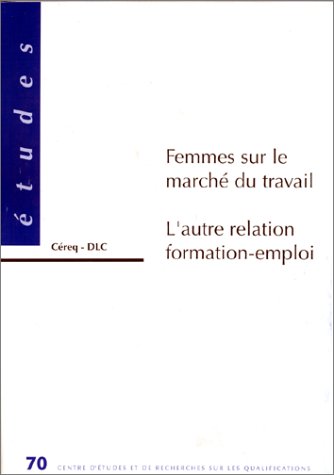 9782110903013: Femmes sur le march du travail: L'autre relation formation-emploi