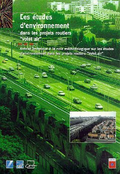 9782110908681: Etudes d'environnement dans les projets routiers "volet air": Annexe technique  la note mthodologique sur les tudes d'environnement dans les projets routiers "volet air"