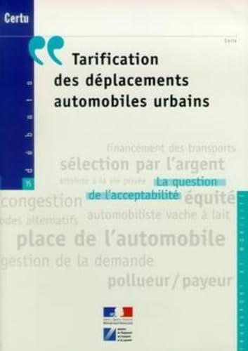 Beispielbild fr Tarification des dplacements automobiles urbains.: La question de l'acceptabilit zum Verkauf von medimops