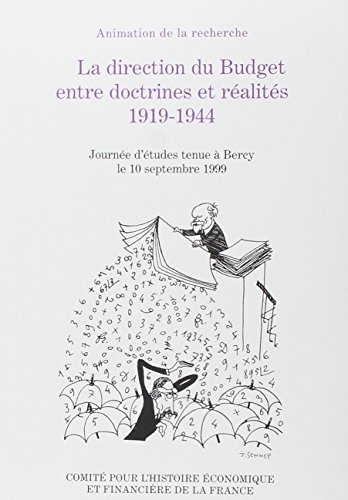 Stock image for La direction du Budget entre doctrines et ralits, 1919-1944 for sale by Okmhistoire