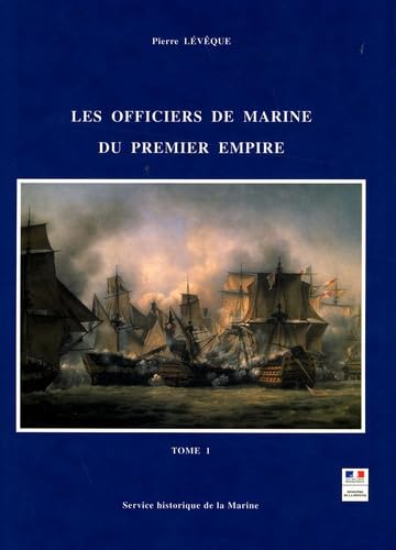 9782110918444: Les officiers de la marine du Premier Empire en 2 volumes: Etude sociale