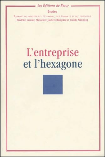 9782110919922: L'entreprise et l'hexagone: Rapport au ministre de l'Economie, des Finances et de l'Industrie