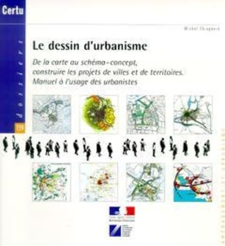 9782110931283: le dessin d'urbanisme de la carte au schemaconcept construire les projets de villes et de territoire