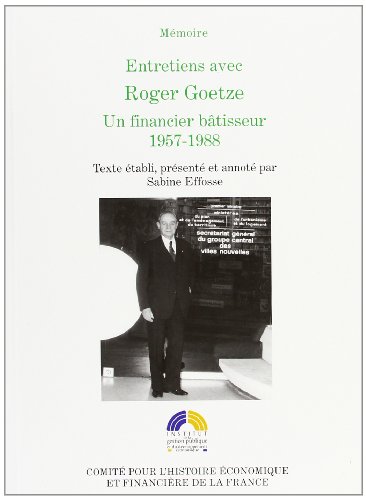 9782110947932: Entretiens avec Roger Goetze: Un financier btisseur 1957-1988
