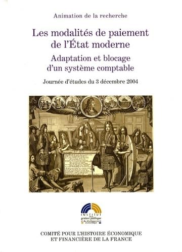 Les modalités de paiement de l'État moderne. Adaptation et blocage d'un système comptable