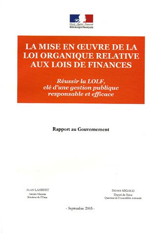 9782110955159: Rapport au Gouvernement : La mise en oeuvre de la loi organique relative aux lois de finances (French Edition)