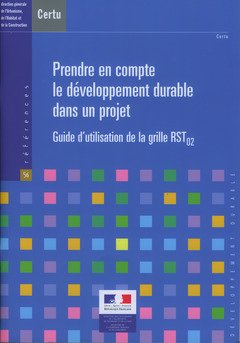 9782110962423: Prendre en compte le dveloppement durable dans un projet: Guide d'utilisation de la grille RST 02