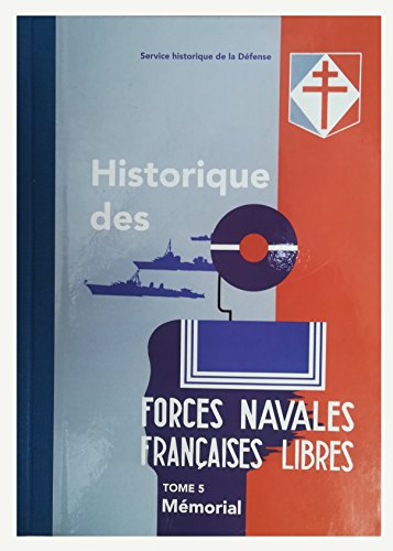 9782110963215: Historique des Forces navales franaises libres: Mmorial, Volume 5
