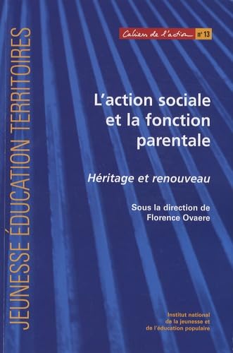 9782110965455: L'action sociale et la fonction parentale: Hritage et renouveau