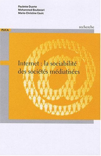 Beispielbild fr Internet : la sociabilit des socits mdiatises zum Verkauf von Ammareal