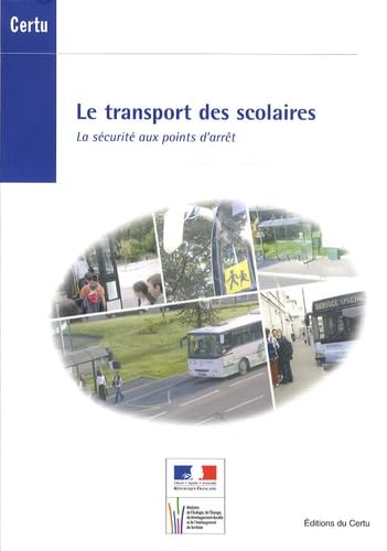 9782110971883: Le transport des scolaires: La scurit aux points d'arrt