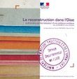 9782110974822: LA RECONSTRUCTION DANS L'OISE : la premire territorialisation d'une politique publique