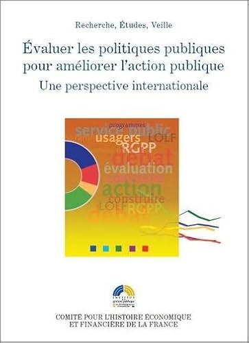 Beispielbild fr Evaluer les politiques publiques pour amliorer l'action publique : Une perspective internationale zum Verkauf von Ammareal