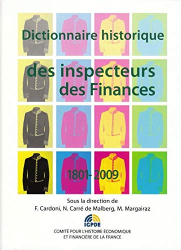 9782110975218: Dictionnaire historique des inspecteurs des finances 1801-2009: Dictionnaire thmatique et biographique