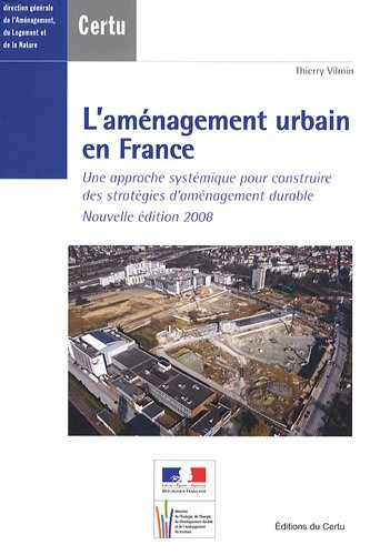 9782110981851: L'amnagement urbain en France: Une approche systmique pour construire des stratgies d'amnagement durable