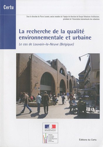 Beispielbild fr La recherche de la qualit environnementale et urbaine zum Verkauf von Chapitre.com : livres et presse ancienne