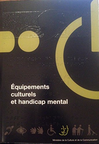 Stock image for EQUIPEMENTS CULTURELS ET HANDICAP MENTAL for sale by medimops