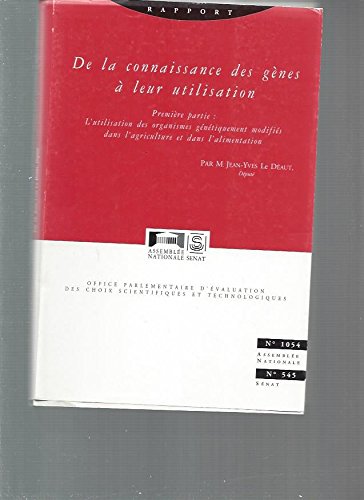 Imagen de archivo de L'utilisation des organismes gntiquement modifis dans l'agriculture et dans l'alimentation (De la connaissance des gnes  leur utilisati a la venta por Ammareal