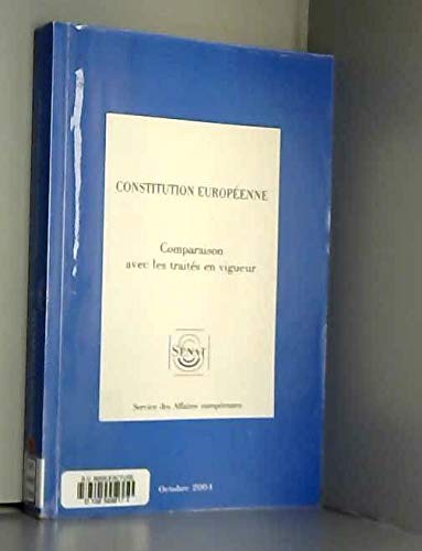 Imagen de archivo de Constitution europenne : Comparaison avec les traits en vigueur (Rapports du Snat) a la venta por Ammareal