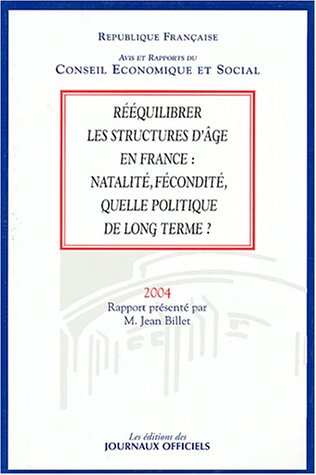 9782111206151: Rquilibrer les structures d'ge en France : natalit, fcondit, quelle politique de long terme ?