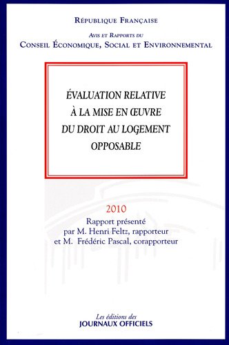 Beispielbild fr Evaluation Relative  La Mise En ?uvre Du Droit Au Logement Opposable : Mandature 2004-2010, Sance zum Verkauf von RECYCLIVRE