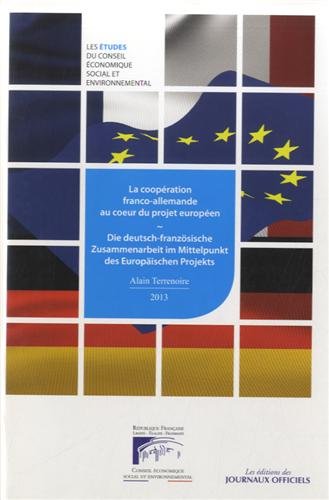 Beispielbild fr La coopration franco-allemande au coeur du projet europen: Mandature 2010-2015, sance du 9 janvier 2013 zum Verkauf von Ammareal