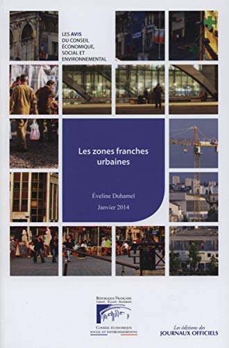 Stock image for Les zones franches urbaines n 41114-0003 janvier 2014 DUHAMEL EVELINE for sale by BIBLIO-NET