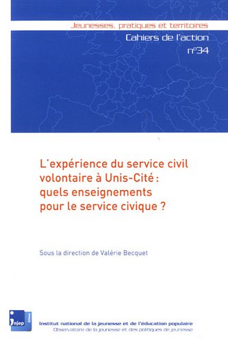 9782111281929: L'exprience du service civil volontaire  Unis-Cit : quels enseignements pour le service civique ?