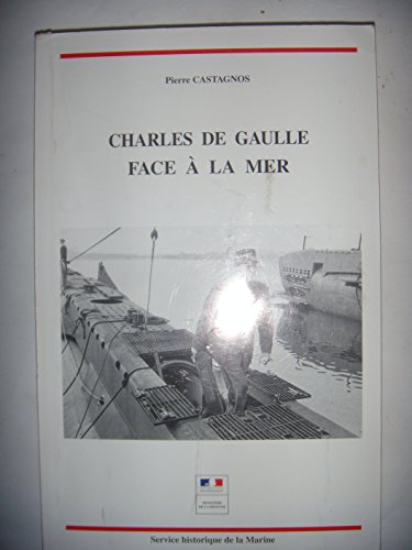 Imagen de archivo de Charles de Gaulle face  la mer Castagnos, Pierre a la venta por Les-Feuillets-du-Vidourle