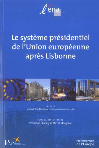 Beispielbild fr Le systme prsidentiel de l'Union europenne aprs Lisbonne zum Verkauf von Ammareal