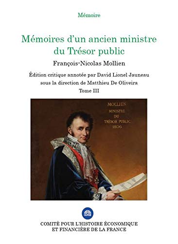 Beispielbild fr MEMOIRES D UN ANCIEN MINISTRE DU TRESOR PUBLIC -TOME III (3) zum Verkauf von Gallix