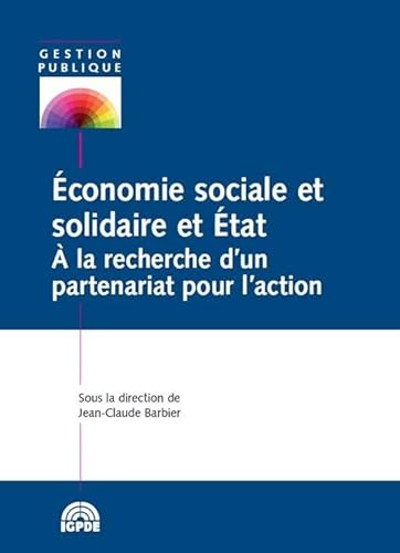 9782111294233: Economie sociale et solidaire et Etat: A la recherche d'un partenariat pour l'action