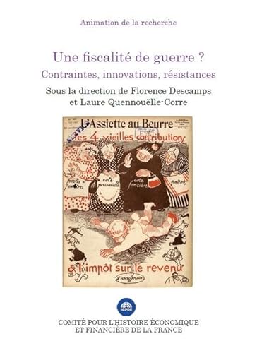 9782111294295: UNE FISCALITE DE GUERRE ?: CONTRAINTES, INNOVATIONS, RSISTANCES