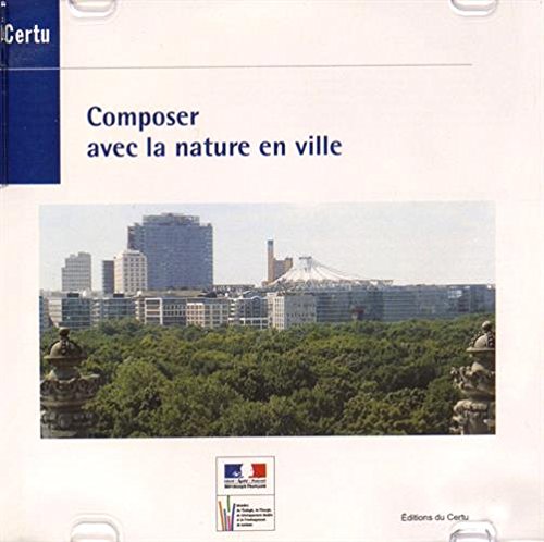 9782111294905: Composer avec la Nature en Ville (Rfrences Certu N. 92(CD-ROM)