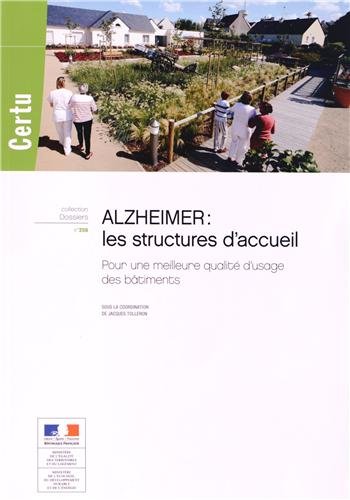 9782111295056: Alzheimer : les structures d'accueil: Pour une meilleure qualit d'usage des btiments