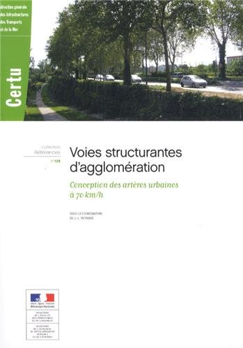 9782111295148: Voies structurantes d agglomration: Conception des artres urbaines  70 km/h