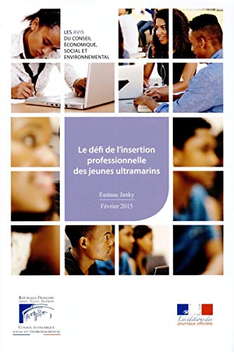 9782111386570: Le dfi de l'insertion professionnelle et sociale des jeunes ultramarins