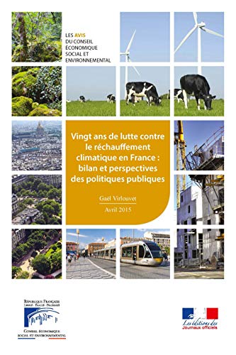 Imagen de archivo de Vingt ans de lutte contre le rchauffement climatique en France : bilan et perspectives des politiques publiques a la venta por medimops