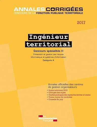 9782111450776: Ingnieur territorial 2017 concours specialites ii: Tome 2, Prvention et gestion des risques, informatique et systmes d'information Concours externe et interne catgorie A