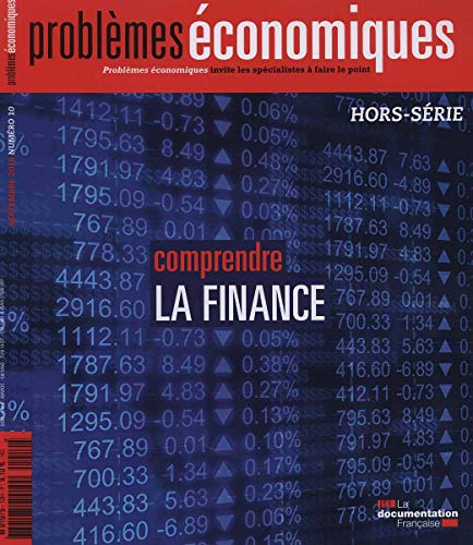 Stock image for Comprendre la finance (Problmes conomiques Hors-srie n10) for sale by Ammareal