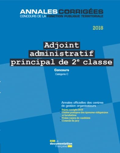 Stock image for Adjoint administratif principal de 2e classe: Concours externe, interne et 3e concours, catgorie C for sale by Ammareal