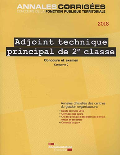 Stock image for Adjoint technique principal de 2e classe: Concours et examen - Concours externe, interne, 3e concours et examen professionnel d'avancement d for sale by Ammareal