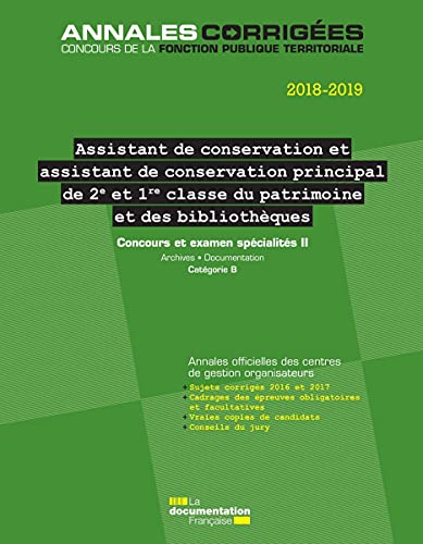 Stock image for Assistant de conservation, assistant de conservation principal de 2e et 1re classe du patrimoine et des bibliothques: Concours et examens . for sale by Ammareal