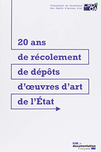 Stock image for Vingt ans de rcolement de dpots d'oeuvres d'art de l'tat Ministere De La Cult for sale by BIBLIO-NET