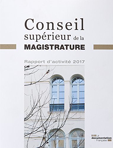 Beispielbild fr Rapport d'activit 2017 du conseil suprieur de la magistrature Conseil Superieur De zum Verkauf von BIBLIO-NET