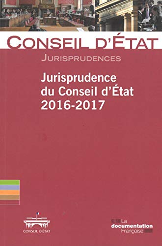 Imagen de archivo de Jurispprudence du conseil d'tat 2016-2017 [Broch] Conseil D'Etat a la venta por BIBLIO-NET